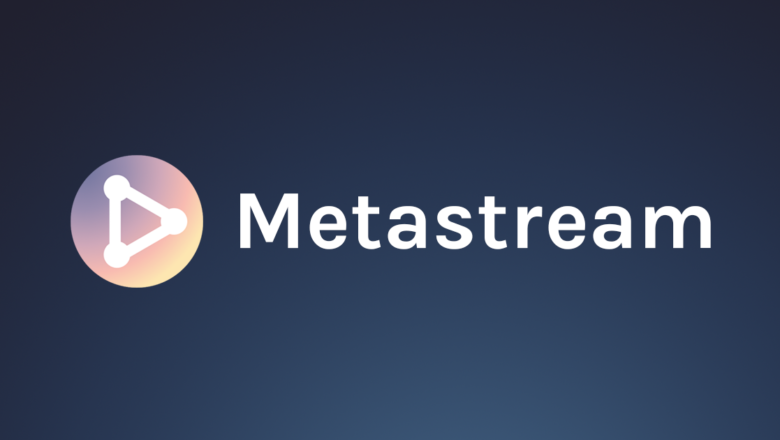 MetaStream