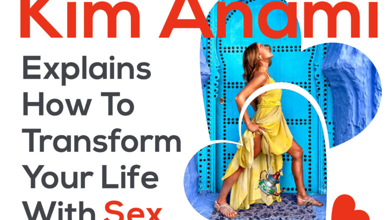 Sexpert Kim Anami: ‘Sexual Energy Is Natural’